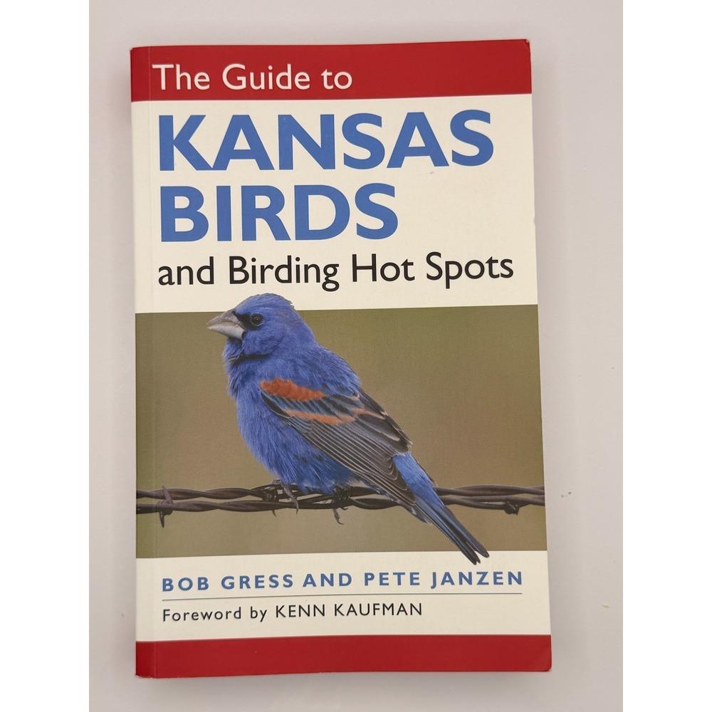 Guide to‎ Kansas Birds & Birding Hot Spots Gress Janzen Field Guide PB